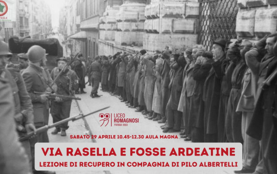 Via Rasella e Fosse Ardeatine: lezione di recupero
