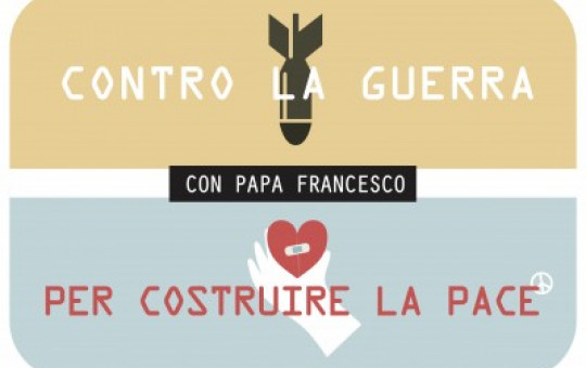 Con Papa Francesco, contro la guerra per costruire la pace!