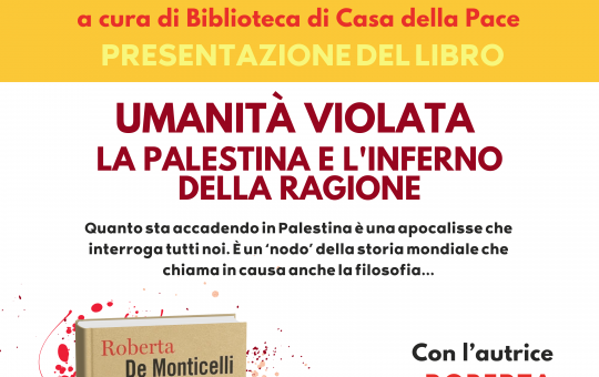 Umanita'  violata. La Palestina e l'inferno della ragione