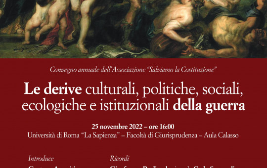 Convegno annuale – Le derive culturali, politiche, sociali, ecologiche e istituzionali della guerra