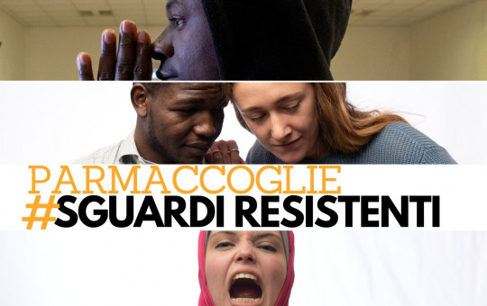 Parma Accoglie #Sguardi Resistenti