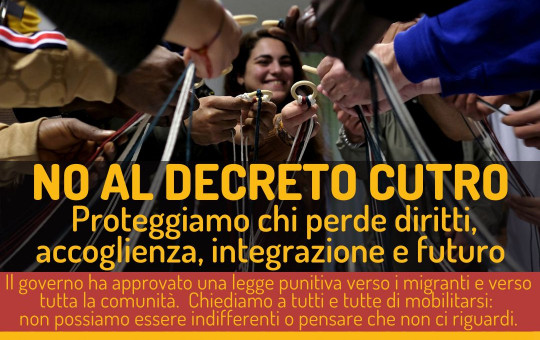 NO AL DECRETO CUTRO - Proteggiamo chi perde diritti, accoglienza, integrazione e futuro