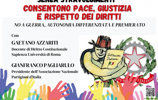 La difesa e l’attuazione della Costituzione, senza stravolgimenti, consentono Pace, Giustizia e Rispetto dei Diritti