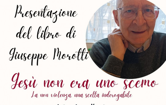 Gesu' non era uno scemo. La non violenza, una scelta inderogabile