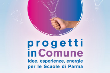 progetti in Comune. Idee, esperienze, energie per le Scuole di Parma